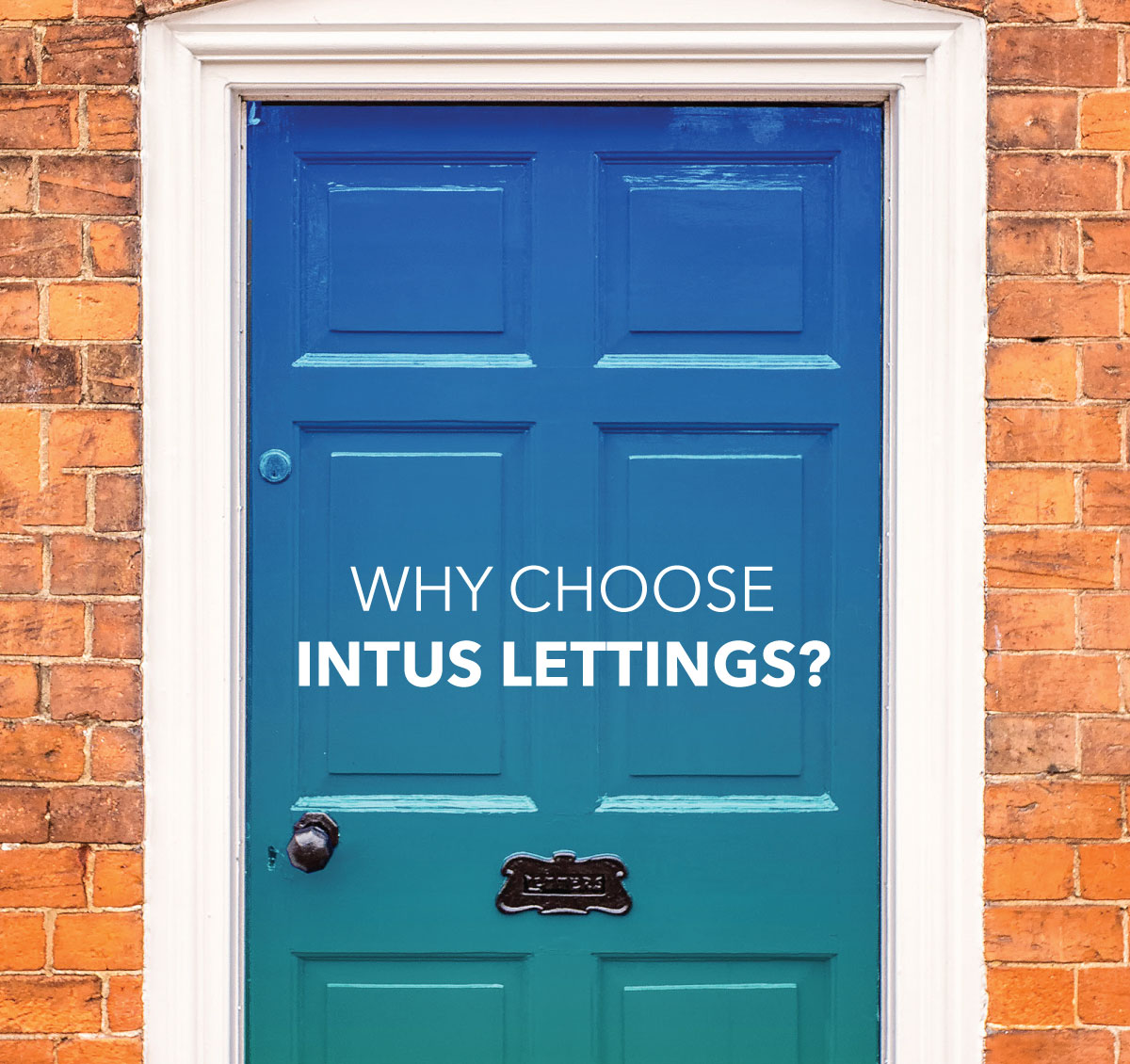 Why choose Intus Lettings?